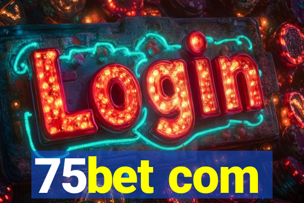 75bet com